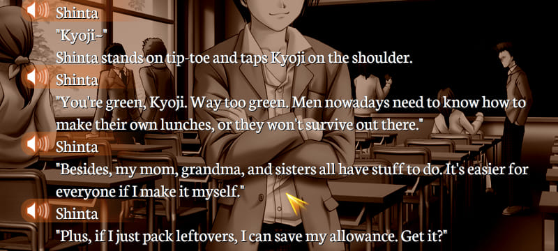 Partial Gore Screaming Show screenshot of a dialogue log. Shinta: 'Kyoji~' Shinta stands on tip-toe and taps Kyoji on the shoulder. Shinta: 'You're green, Kyoji. Way too green. Men nowadays need to know how to make their own lunches, or they won't survive out there. Besides, my mom, grandma, and sisters all have stuff to do. It's easier for everyone if I make it myself. Plus, if I just pack leftovers, I can save my allowance. Get it?'