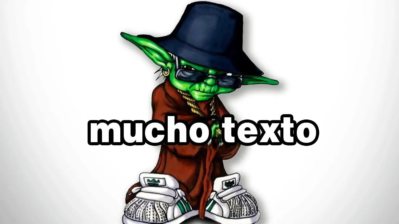 An edited picture of a drawing of Yoda that says 'mucho texto' over the drawing.